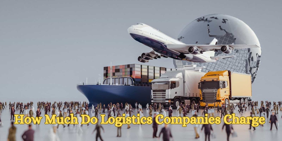 How Much Do Logistics Companies Charge