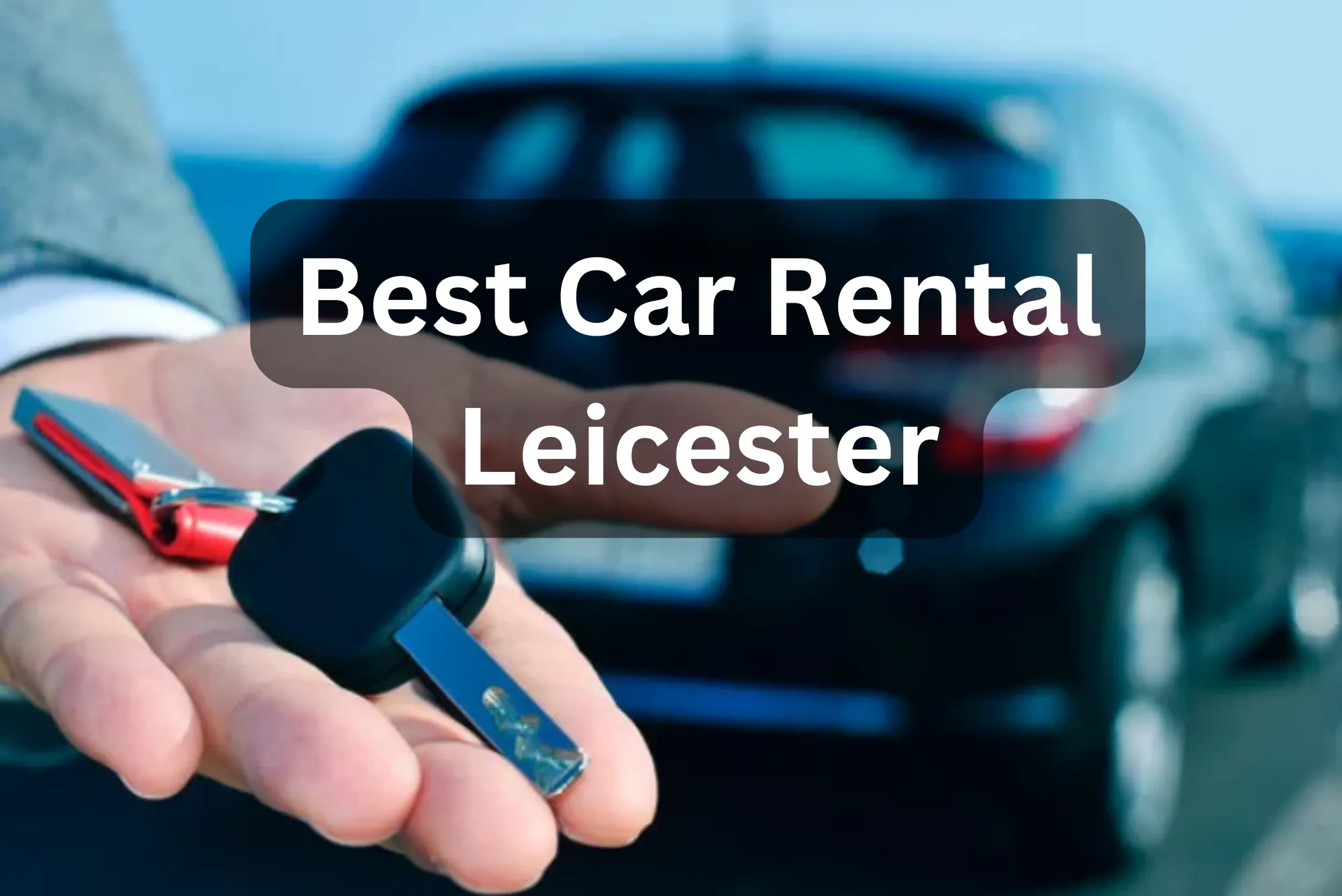 Best Car Rental Leicester